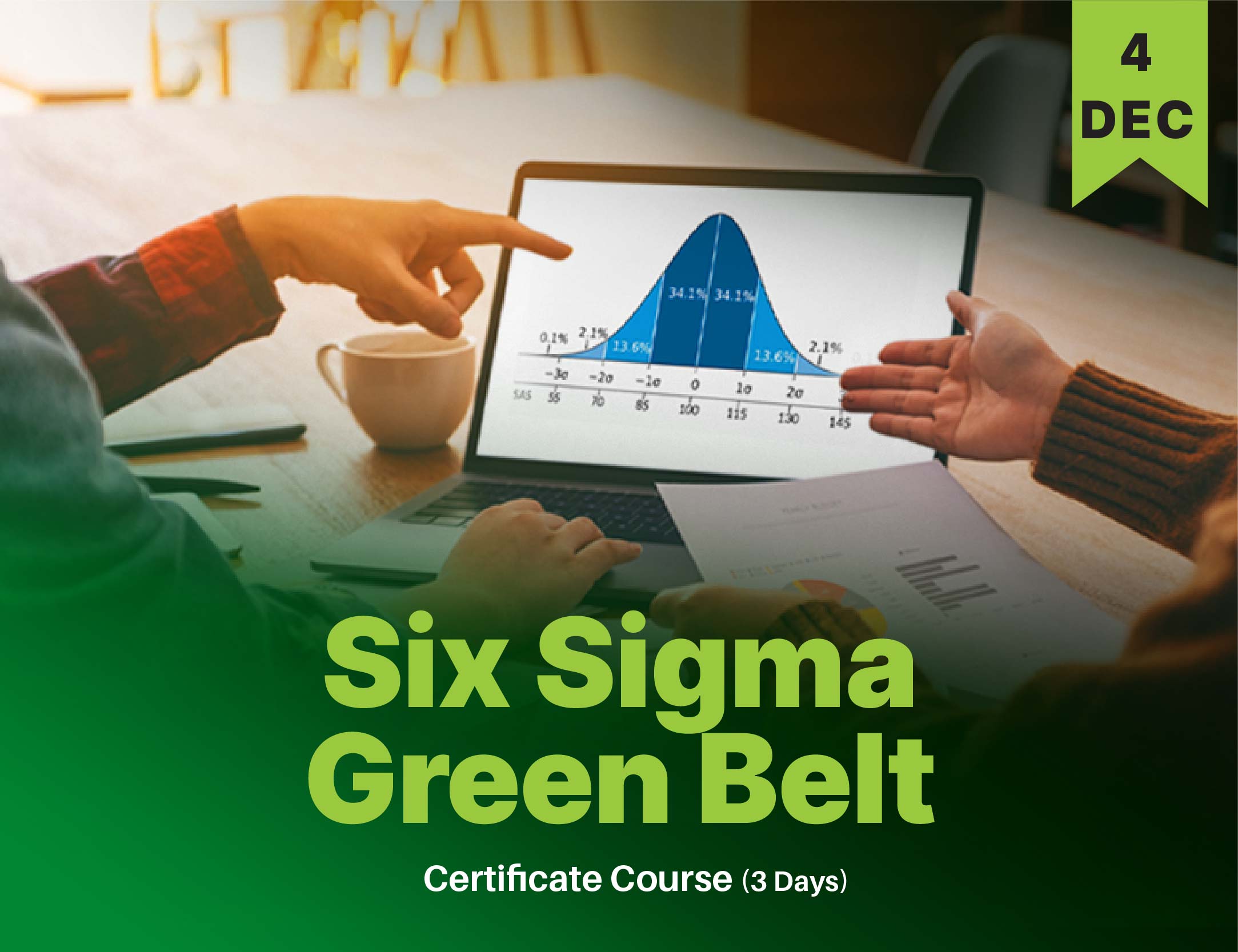 Six Sigma Green Belt Certificate Course 